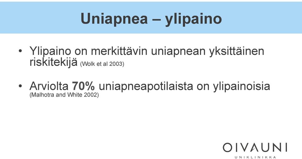 et al 2003) Arviolta 70%