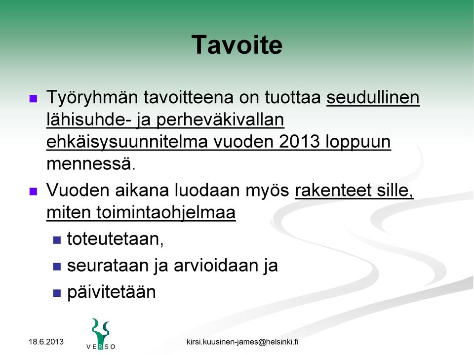 loppuun mennessä.