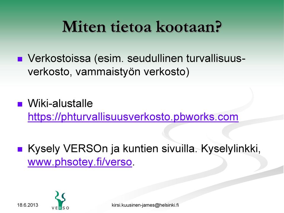 Wiki-alustalle https://phturvallisuusverkosto.pbworks.