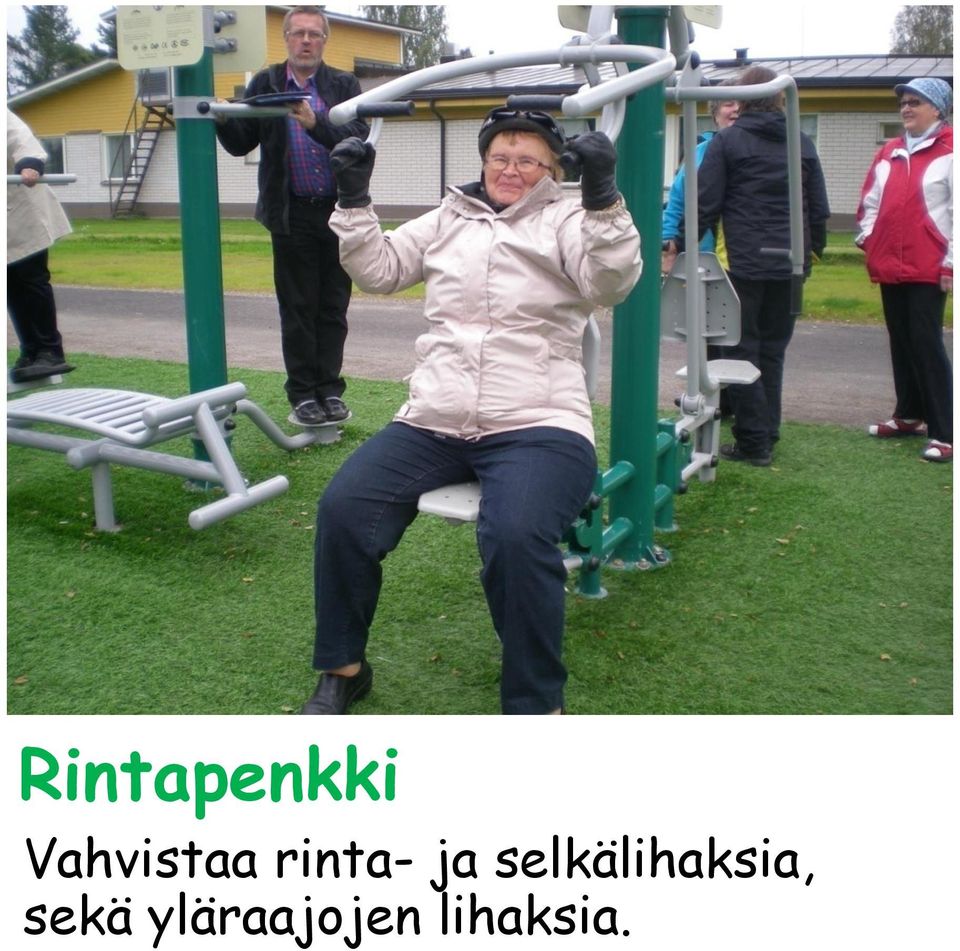 ja selkälihaksia,