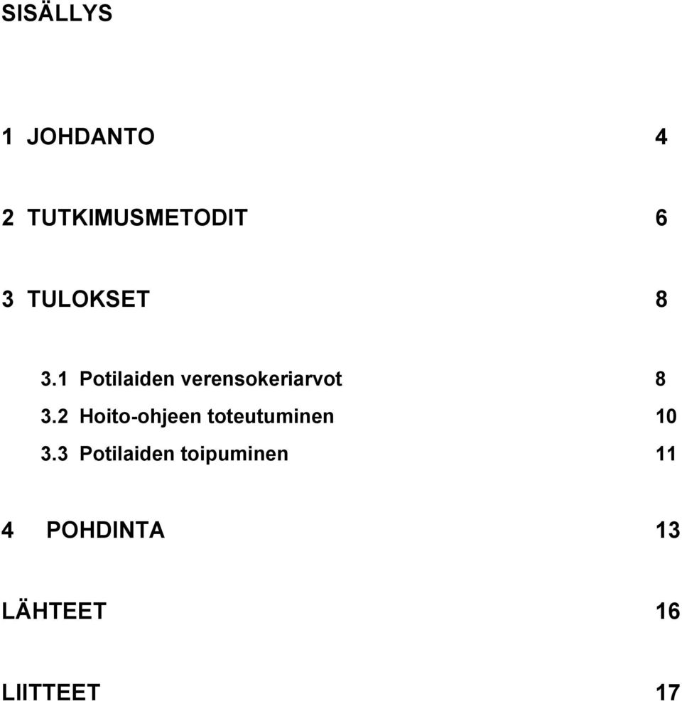 2 Hoito-ohjeen toteutuminen 10 3.