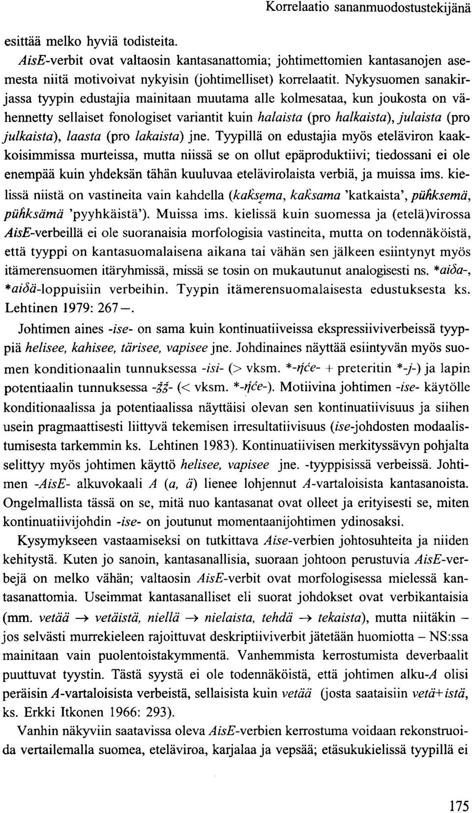 (pro lakaista) jne.