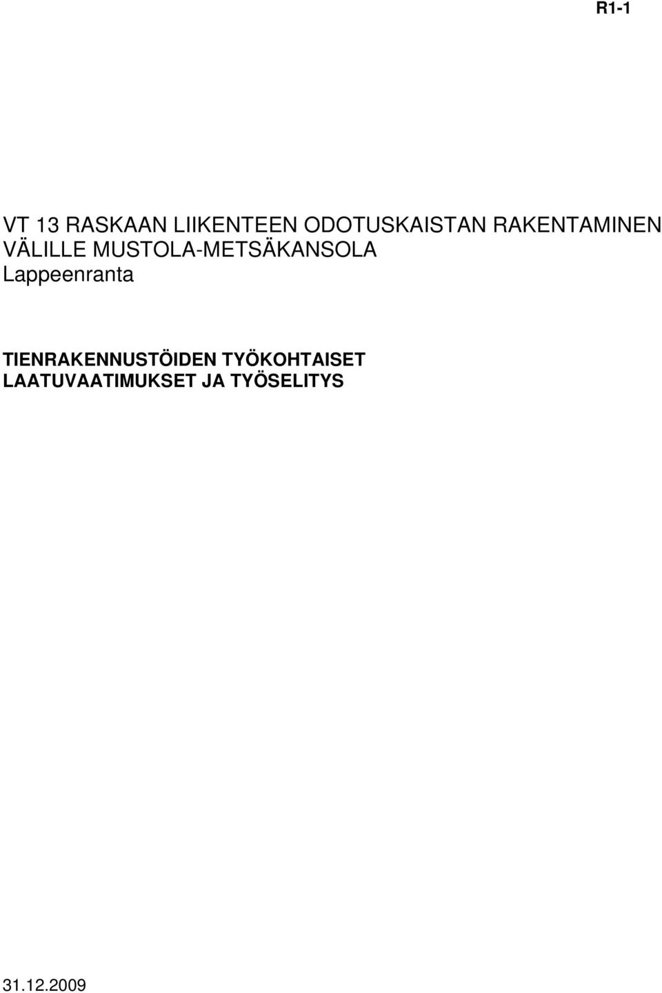 MUSTOLA-METSÄKANSOLA Lappeenranta