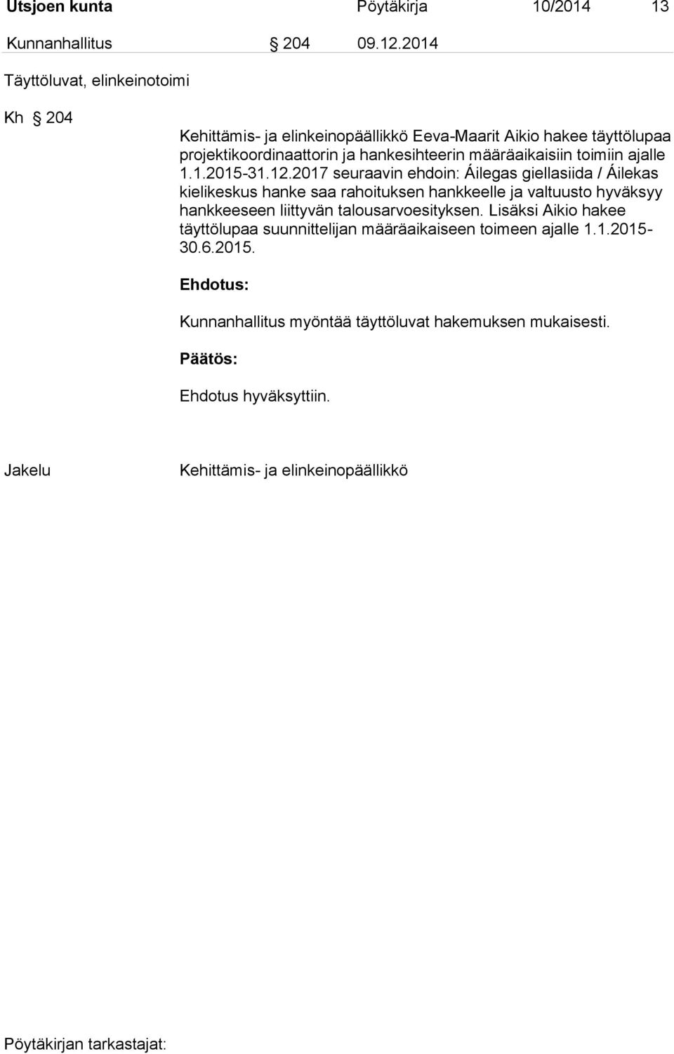 määräaikaisiin toimiin ajalle 1.1.2015-31.12.