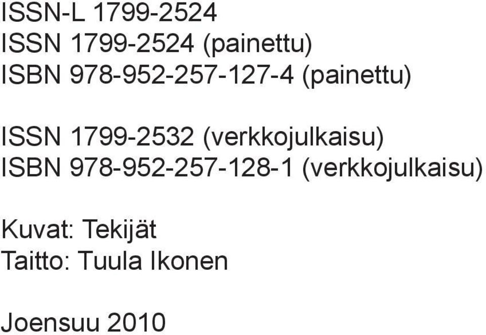 (verkkojulkaisu) ISBN 978-952-257-128-1