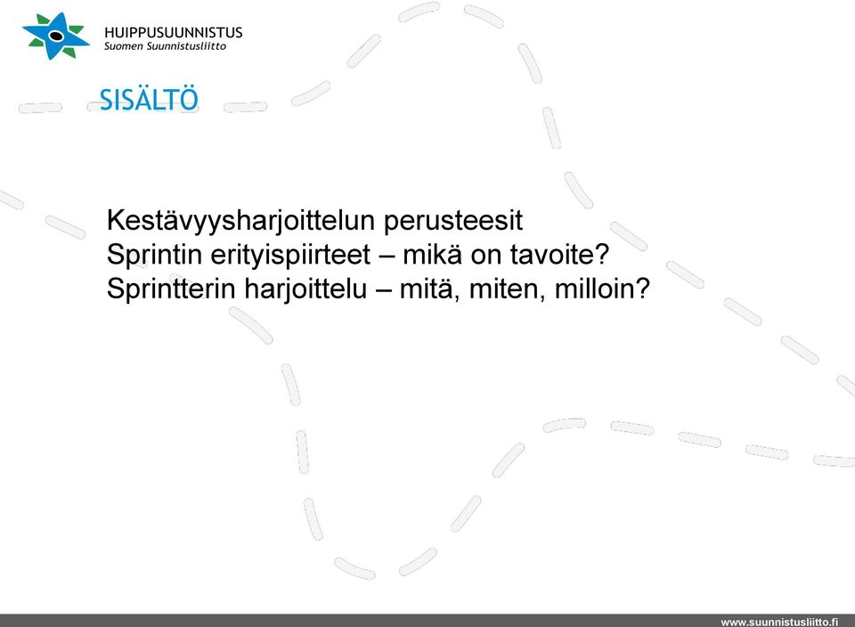 erityispiirteet mikä on tavoite?
