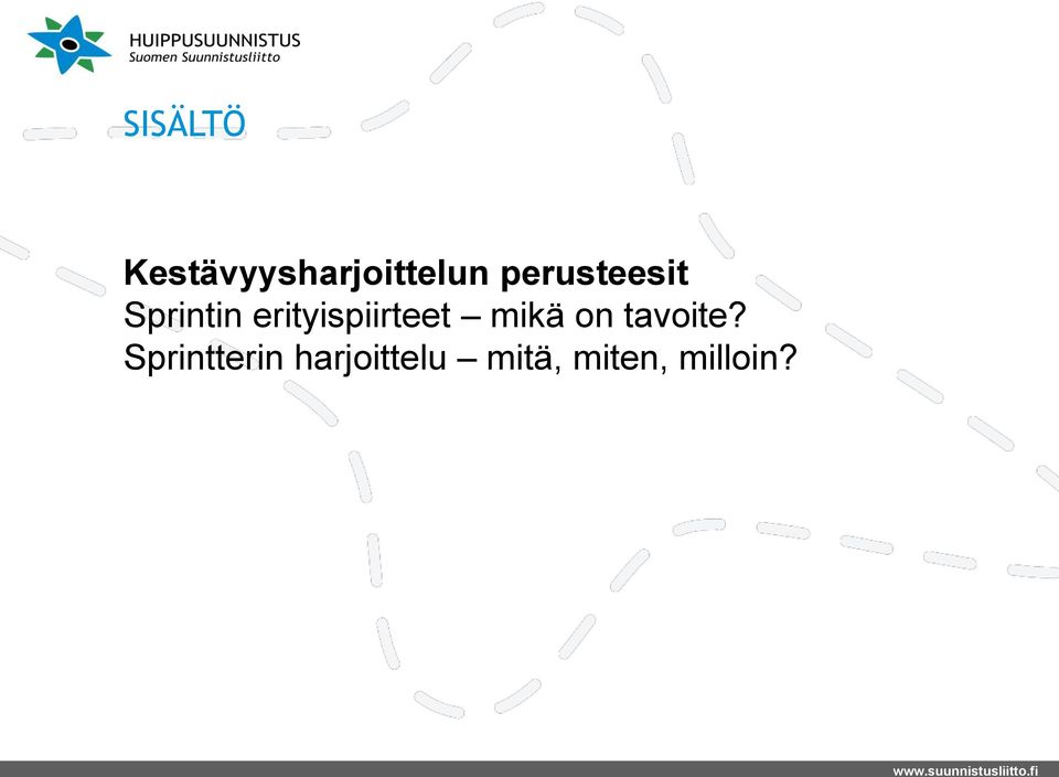 erityispiirteet mikä on tavoite?