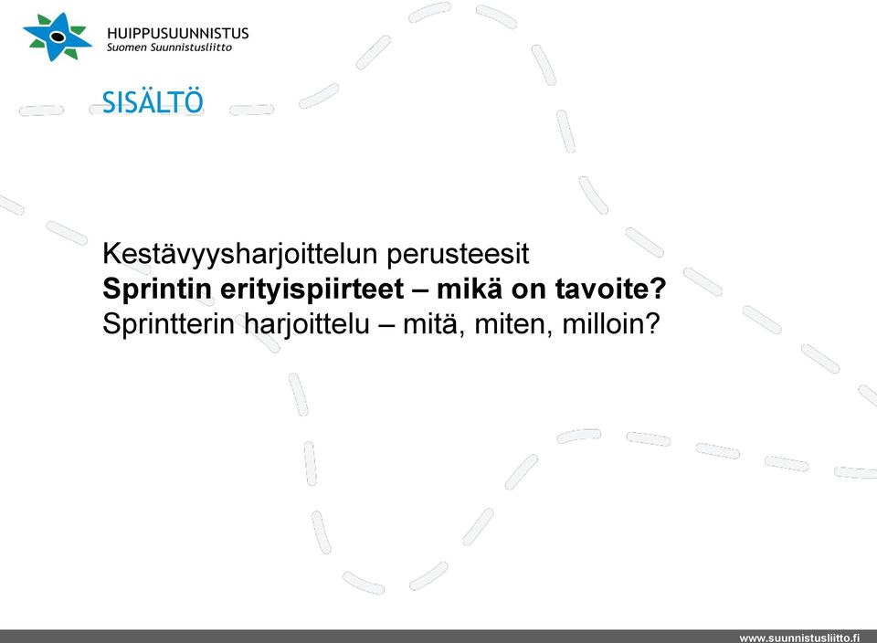 erityispiirteet mikä on tavoite?
