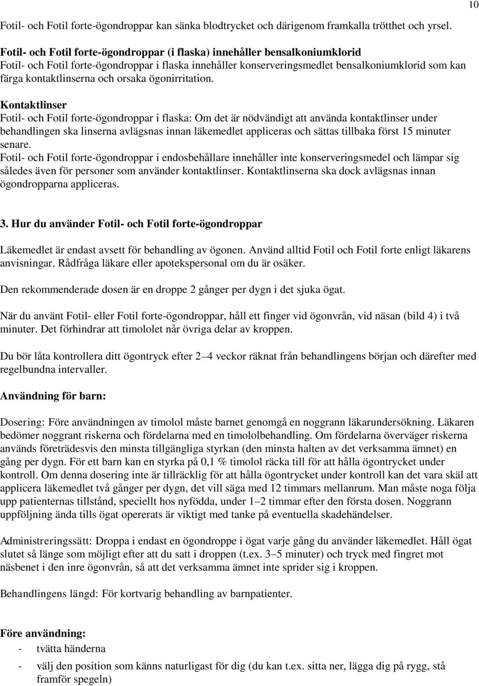 och orsaka ögonirritation.