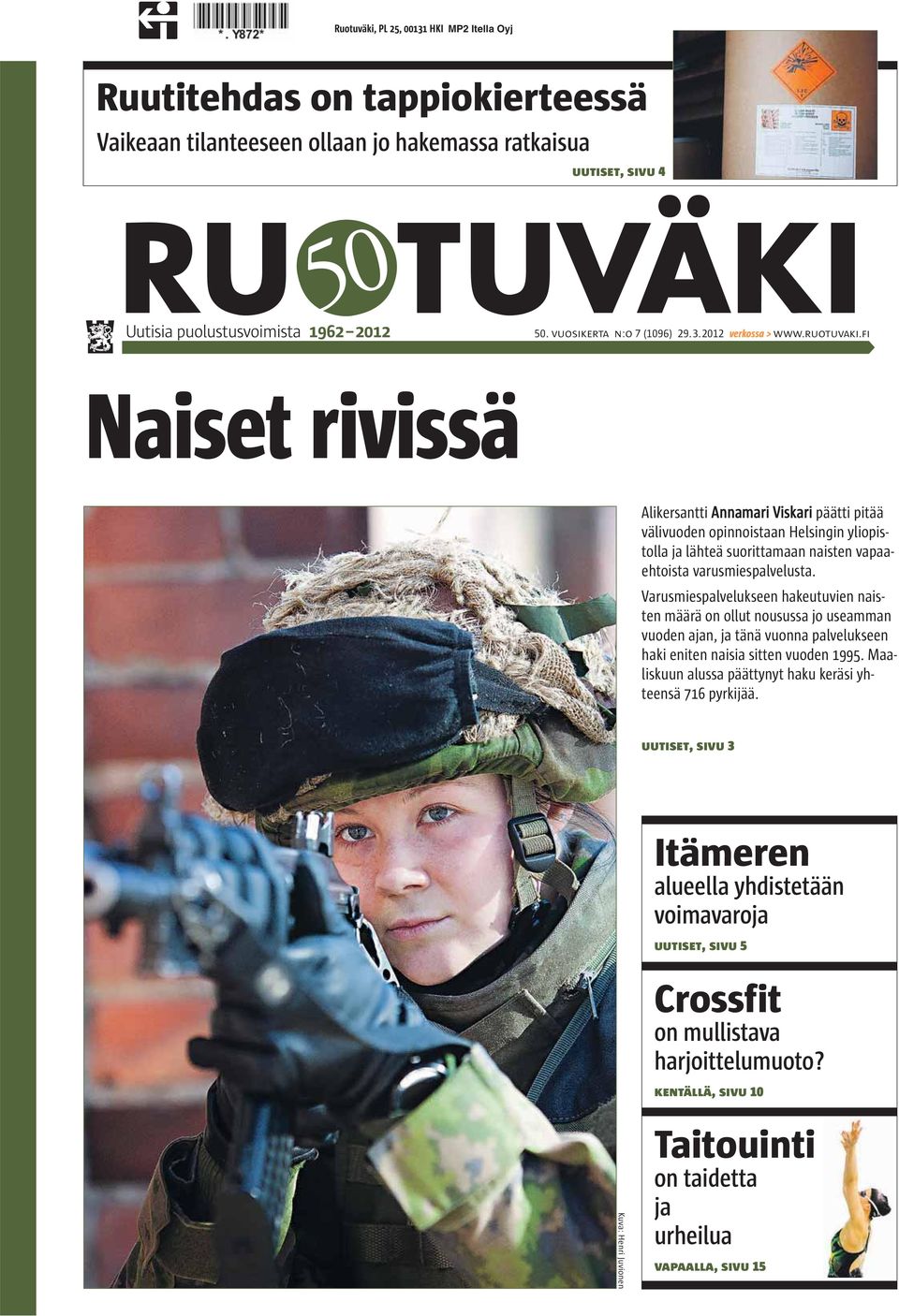 Varusmiespalvelukseen hakeutuvien naisten määrä on ollut nousussa jo useamman vuoden ajan, ja tänä vuonna palvelukseen haki eniten naisia sitten vuoden 1995.