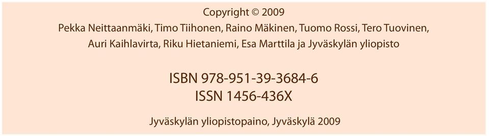 Hietaniemi, Esa Marttila ja Jyväskylän yliopisto ISBN