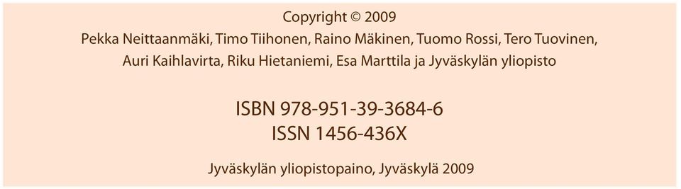 Hietaniemi, Esa Marttila ja Jyväskylän yliopisto ISBN