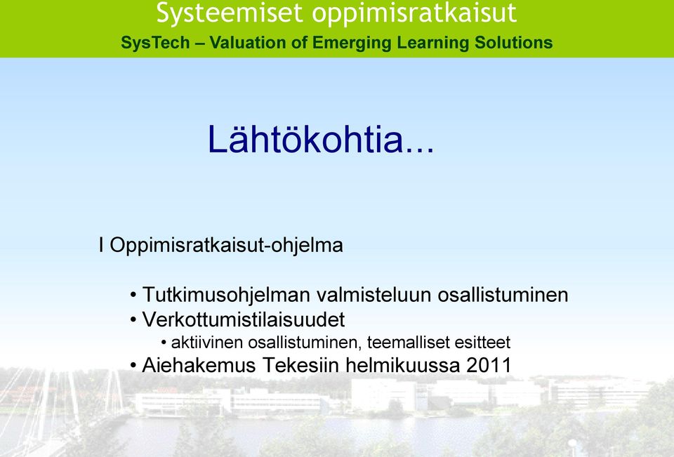 valmisteluun osallistuminen