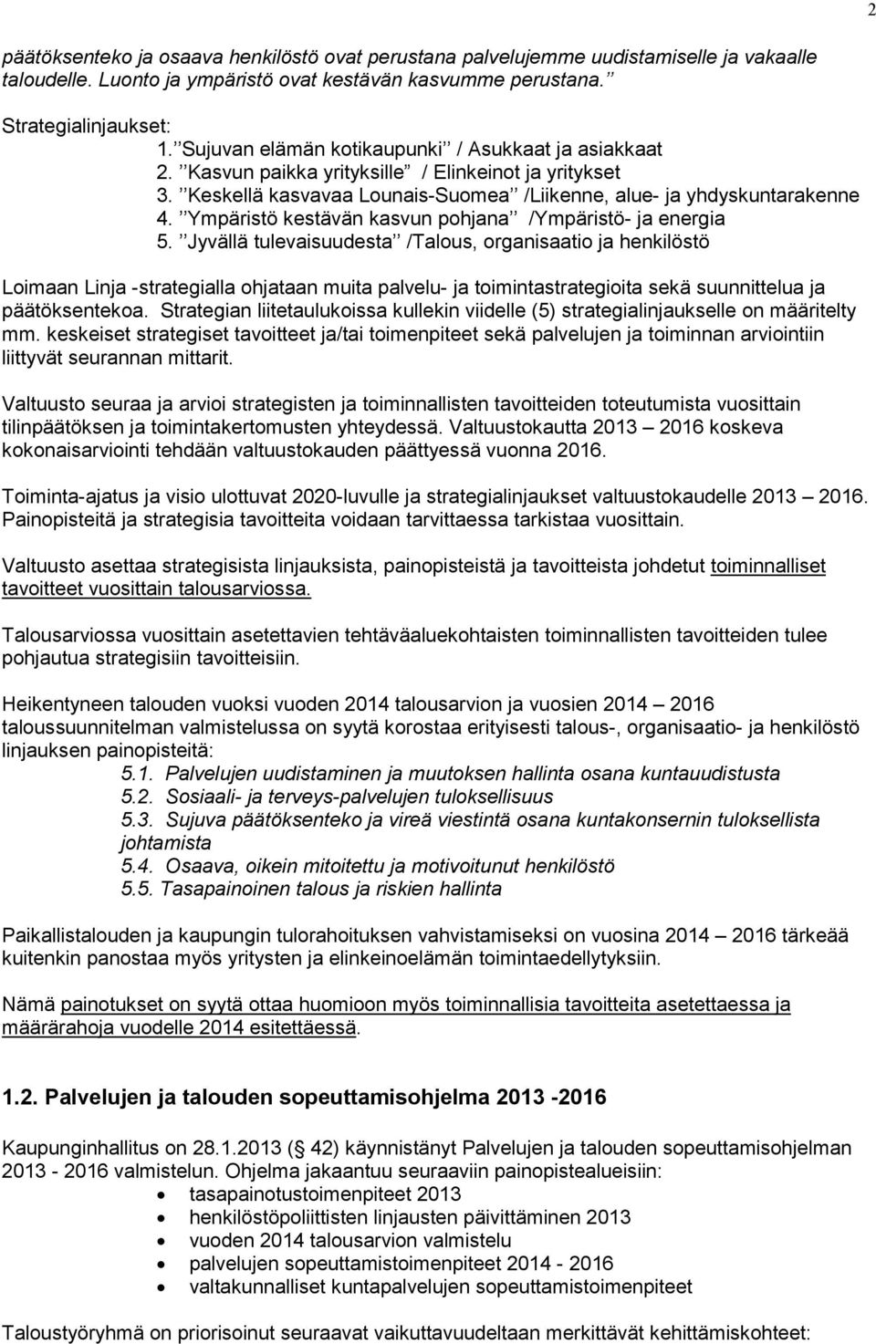 Ympäristö kestävän kasvun pohjana /Ympäristö- ja energia 5.