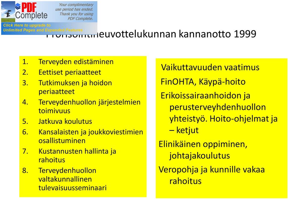 Kustannusten hallinta ja rahoitus 8.