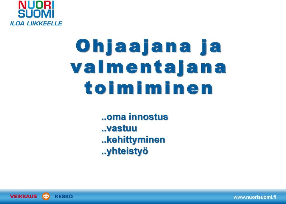 m i n e n..oma innostus.