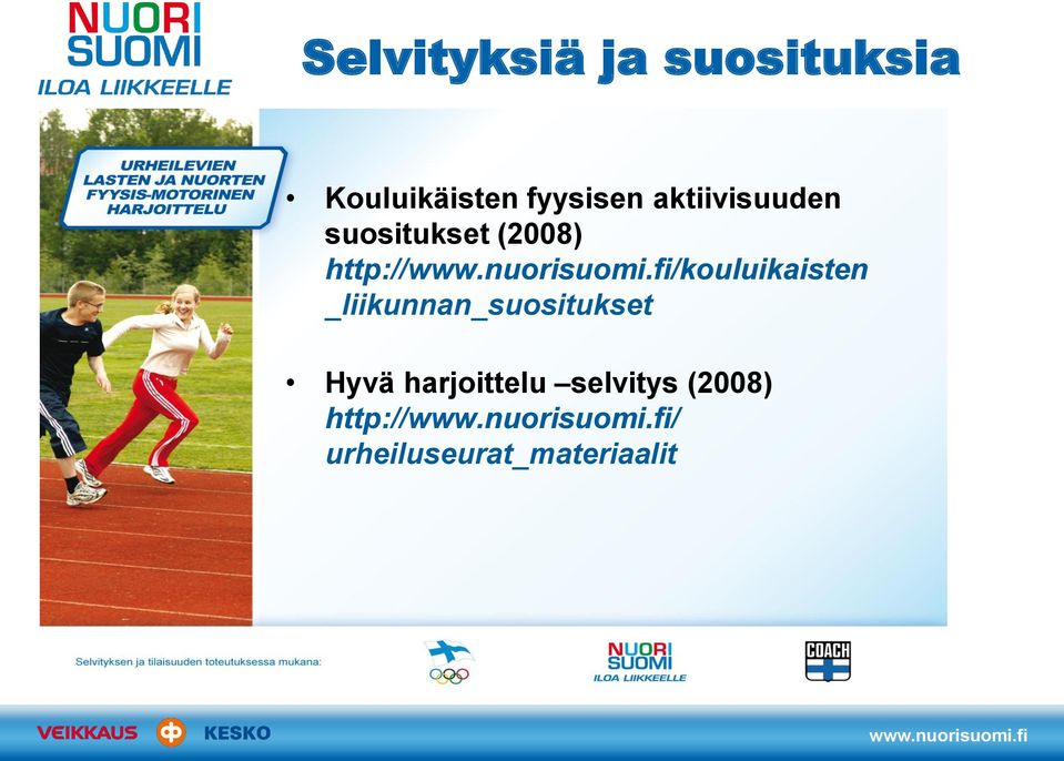 http:///kouluikaisten _liikunnan_suositukset