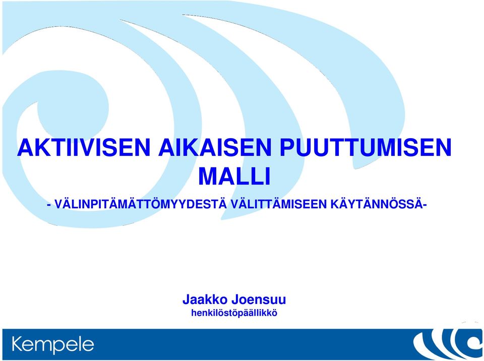 VÄLINPITÄMÄTTÖMYYDESTÄ