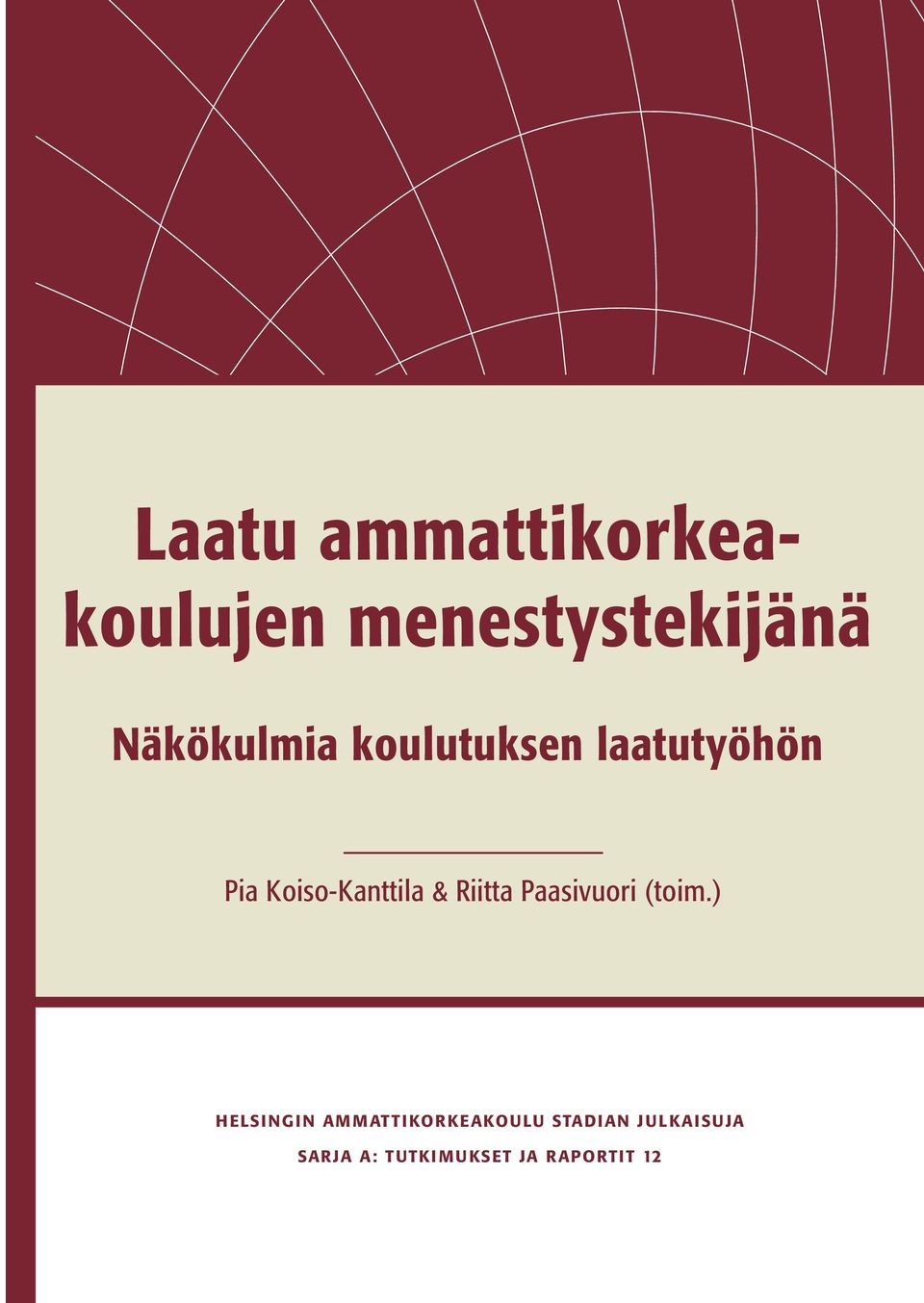 Koiso-Kanttila & Riitta Paasivuori (toim.