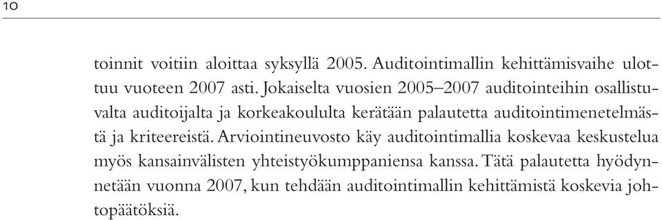 auditointimenetelmästä ja kriteereistä.