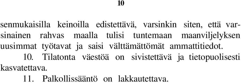 työtavat ja saisi välttämättömät ammattitiedot. 10.