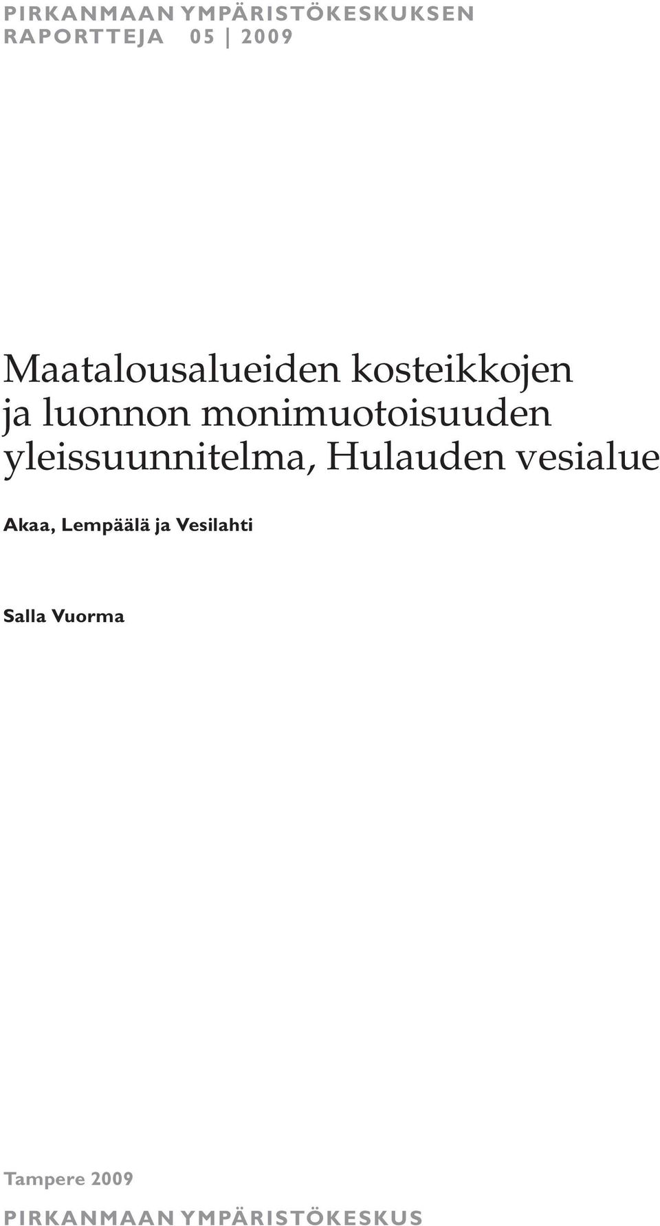 monimuotoisuuden yleissuunnitelma, Hulauden vesialue