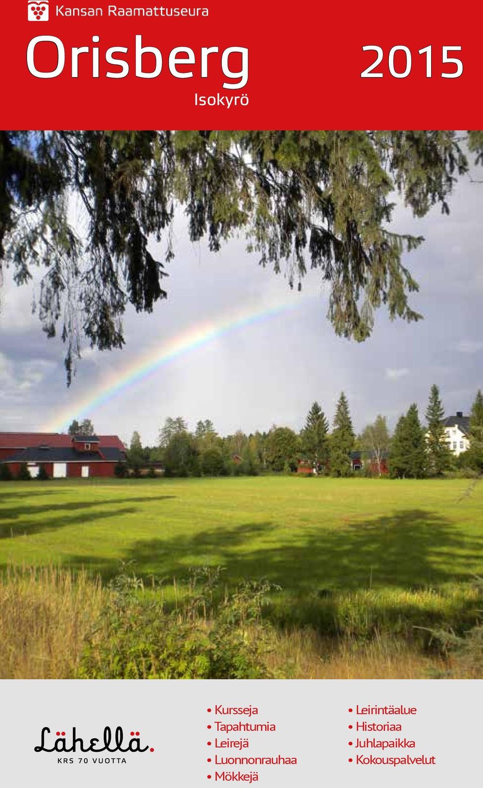 Luonnonrauhaa Mökkejä