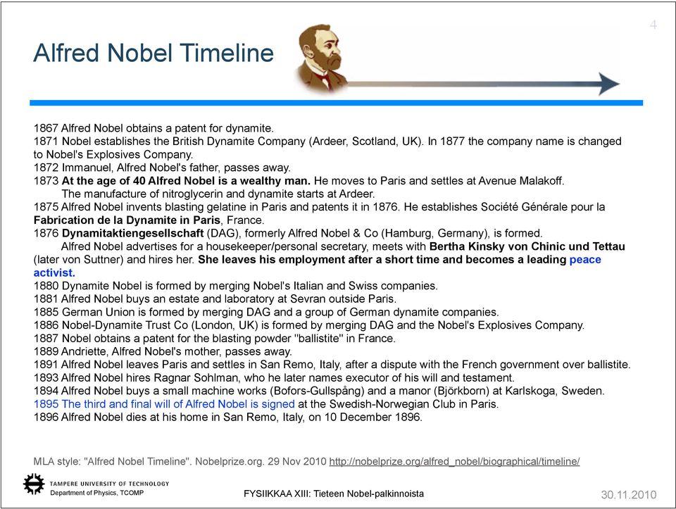 He moves to Paris and settles at Avenue Malakoff. The manufacture of nitroglycerin and dynamite starts at Ardeer. 1875 Alfred Nobel invents blasting gelatine in Paris and patents it in 1876.