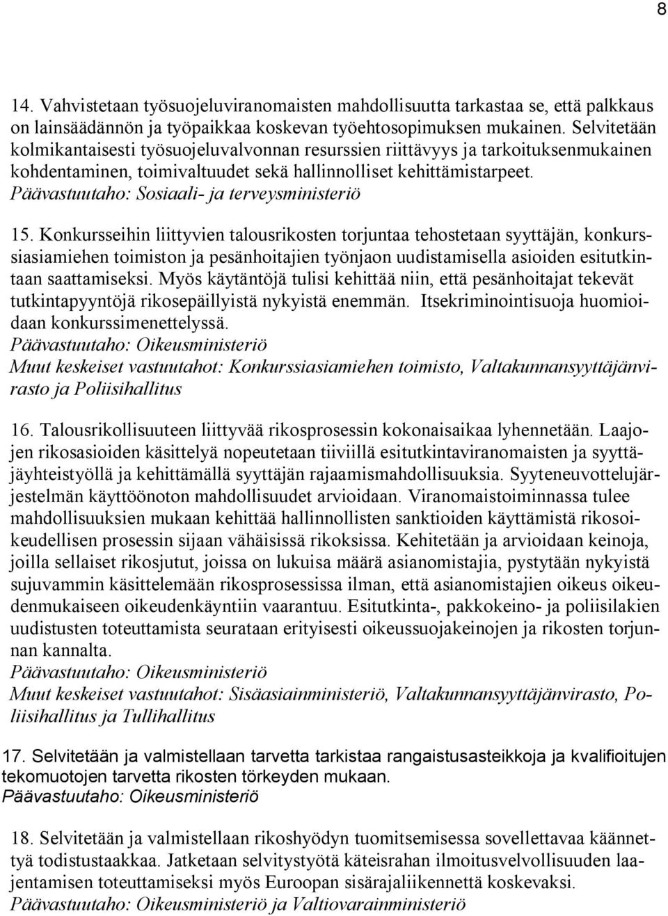 Päävastuutaho: Sosiaali- ja terveysministeriö 15.