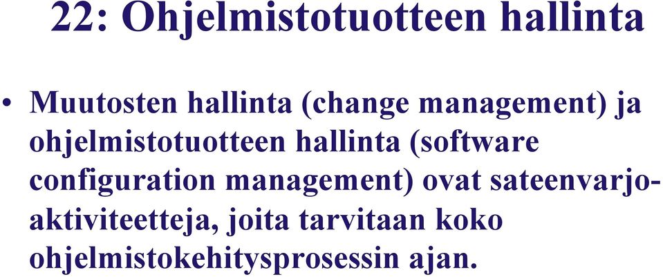 (software configuration management) ovat