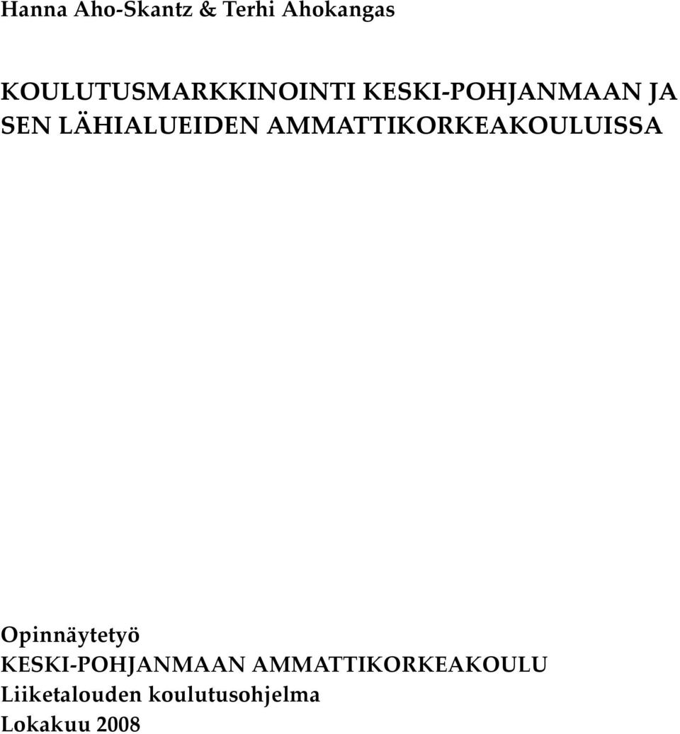 LÄHIALUEIDEN AMMATTIKORKEAKOULUISSA Opinnäytetyö