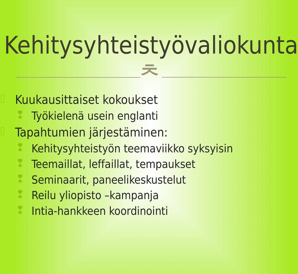 teemaviikko syksyisin Teemaillat, leffaillat, tempaukset