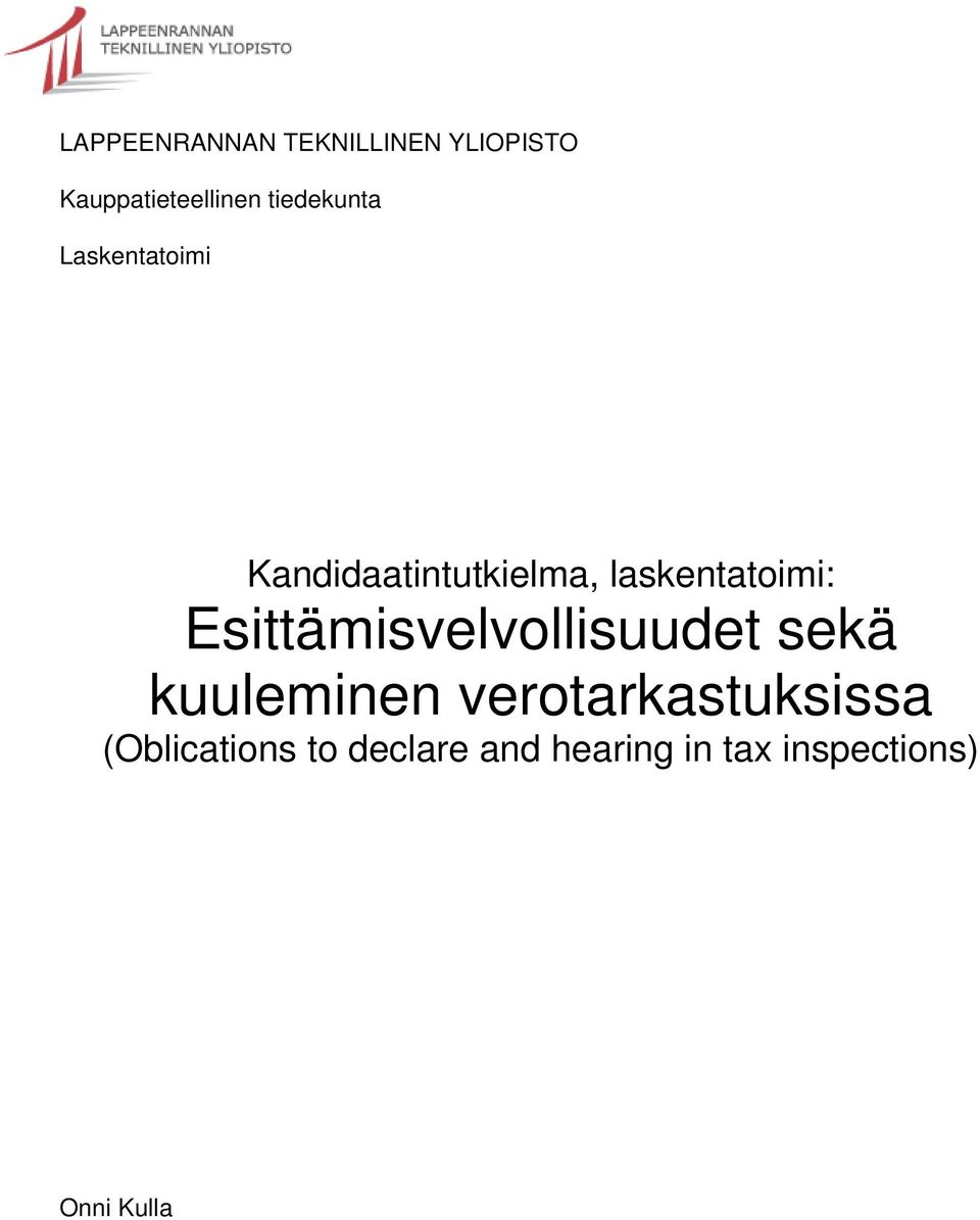 laskentatoimi: Esittämisvelvollisuudet sekä kuuleminen