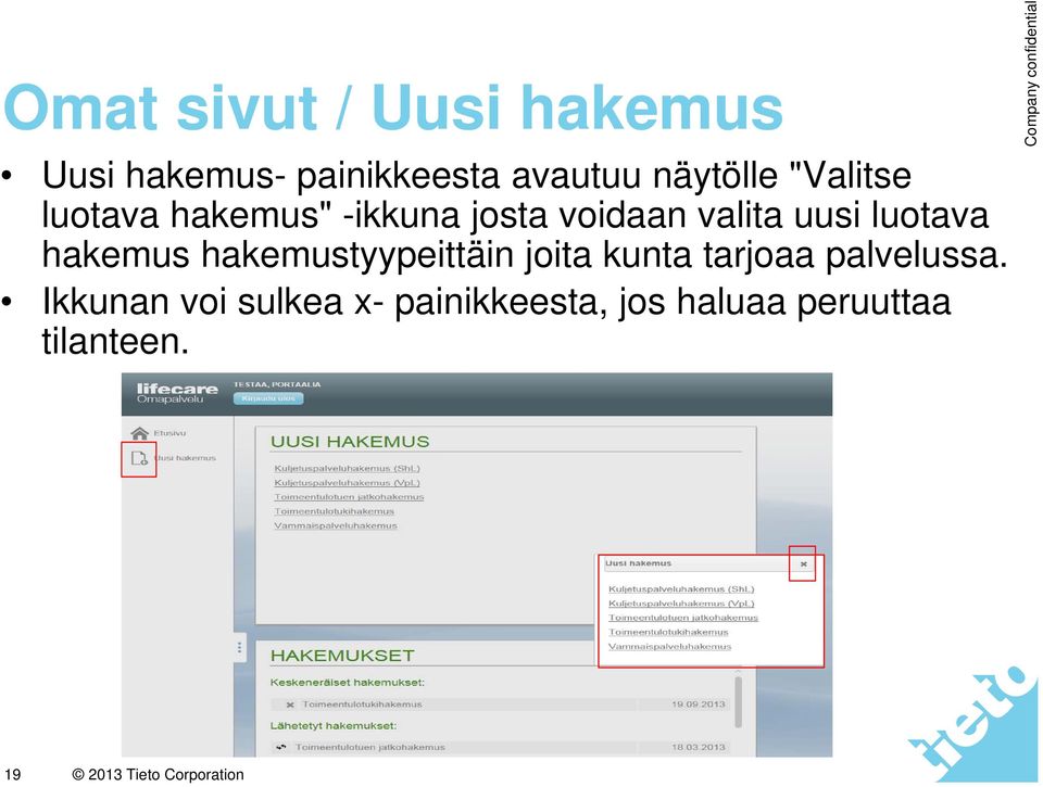 uusi luotava hakemus hakemustyypeittäin joita kunta tarjoaa