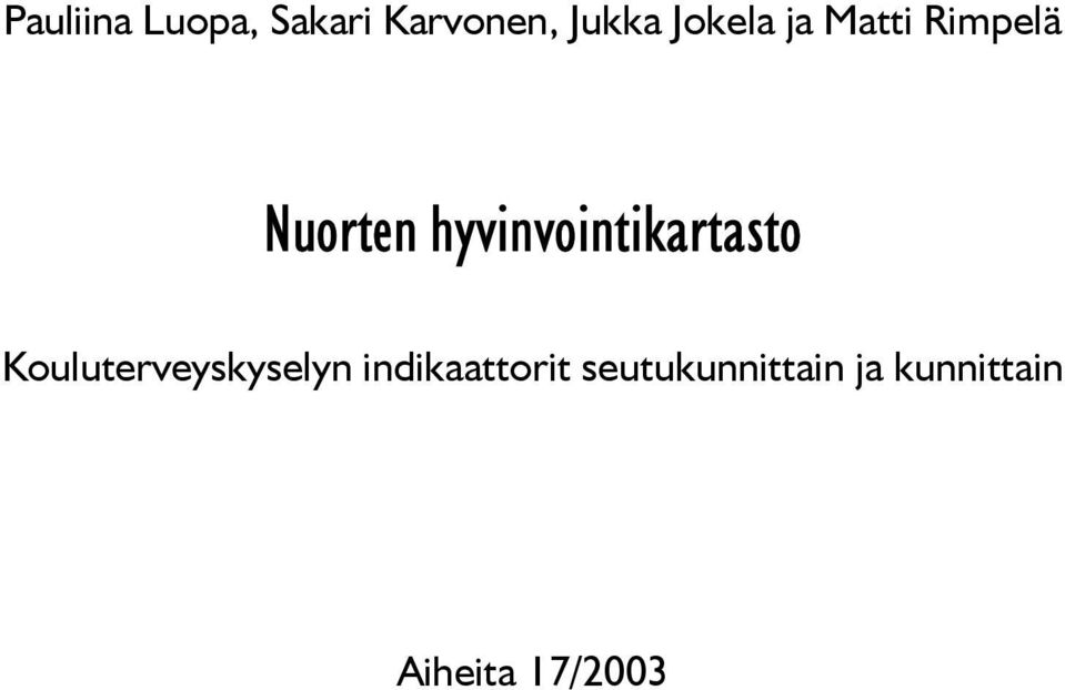 hyvinvointikartasto Kouluterveyskyselyn