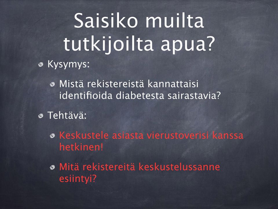 diabetesta sairastavia?