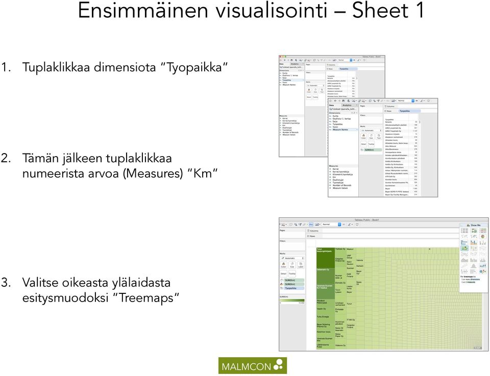 Tämän jälkeen tuplaklikkaa numeerista arvoa