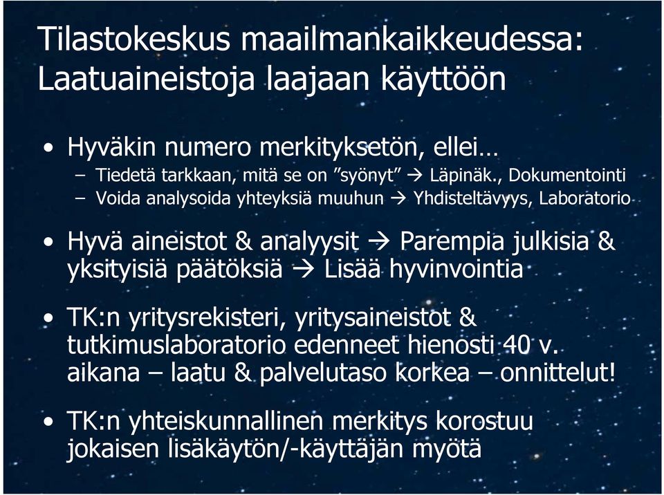 Parempia julkisia & yksityisiä päätöksiä!