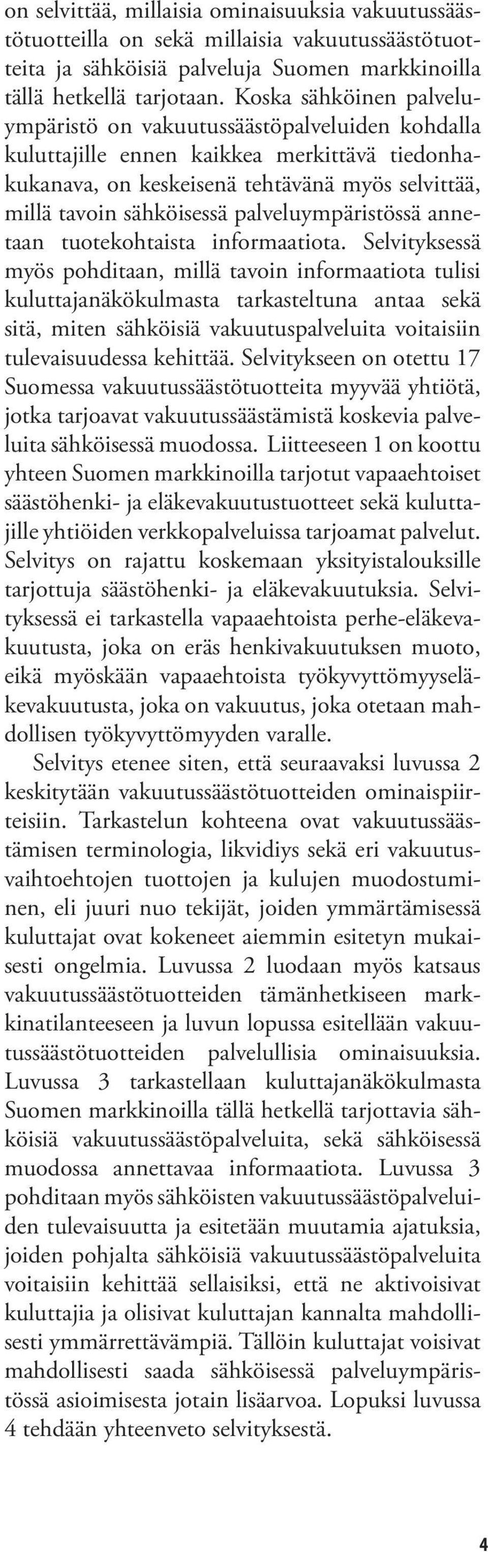 palveluympäristössä annetaan tuotekohtaista informaatiota.