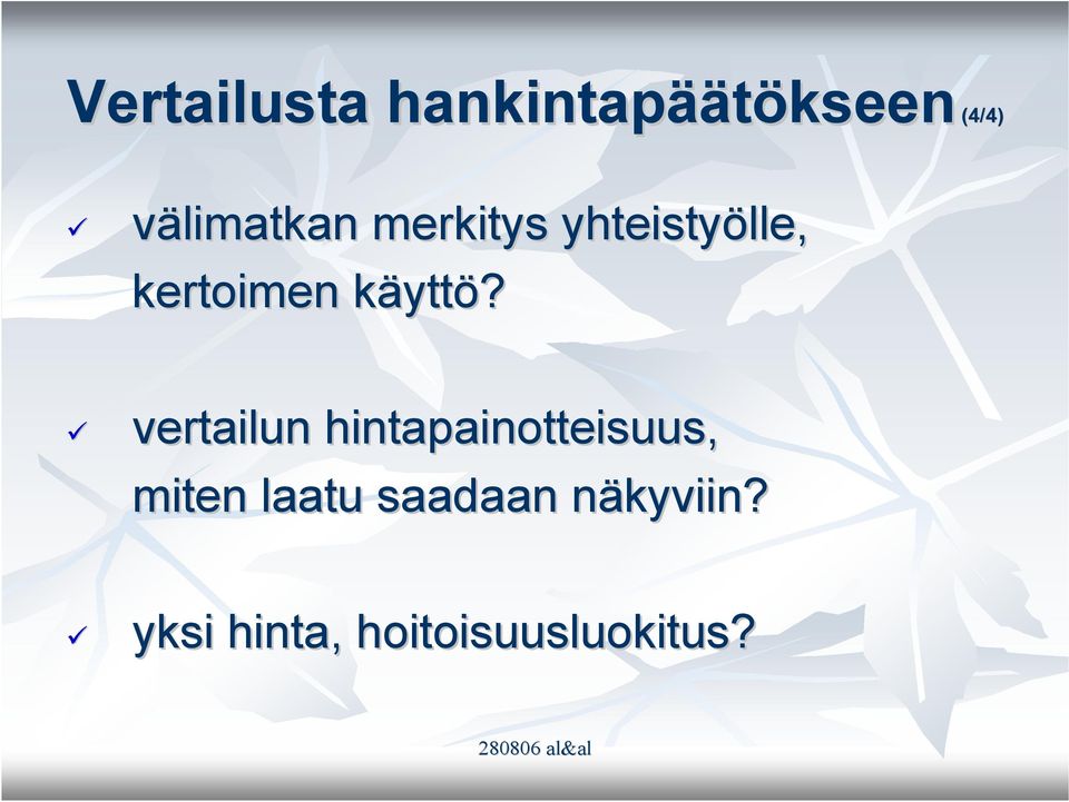 käyttk yttö?