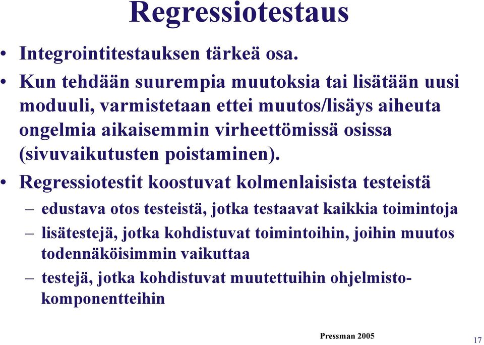 virheettömissä osissa (sivuvaikutusten poistaminen).