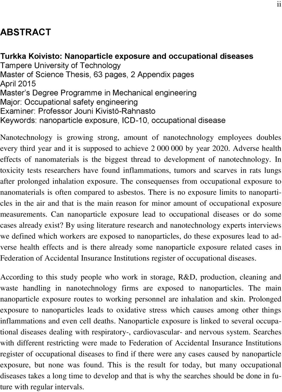 strong, amount of nanotechnology employees doubles every third year and it is supposed to achieve 2 000 000 by year 2020.