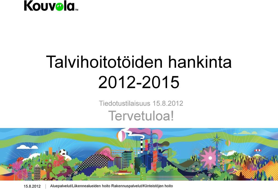 Tiedotustilaisuus