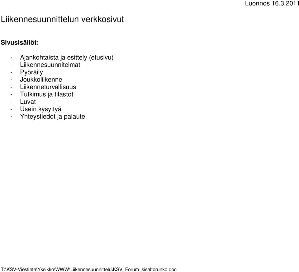 Ajankohtaista ja esittely (etusivu) - Liikennesuunnitelmat -