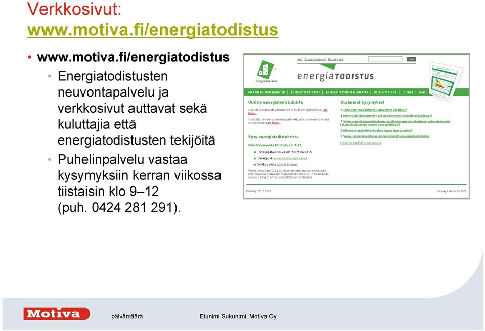 fi/energiatodistus Energiatodistusten neuvontapalvelu ja