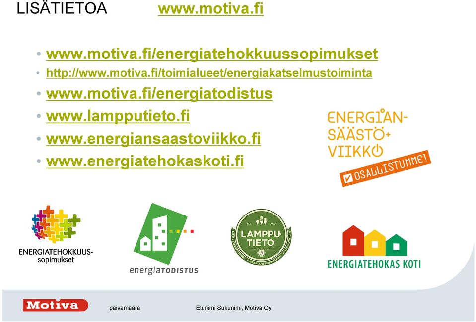 motiva.fi/toimialueet/energiakatselmustoiminta www.