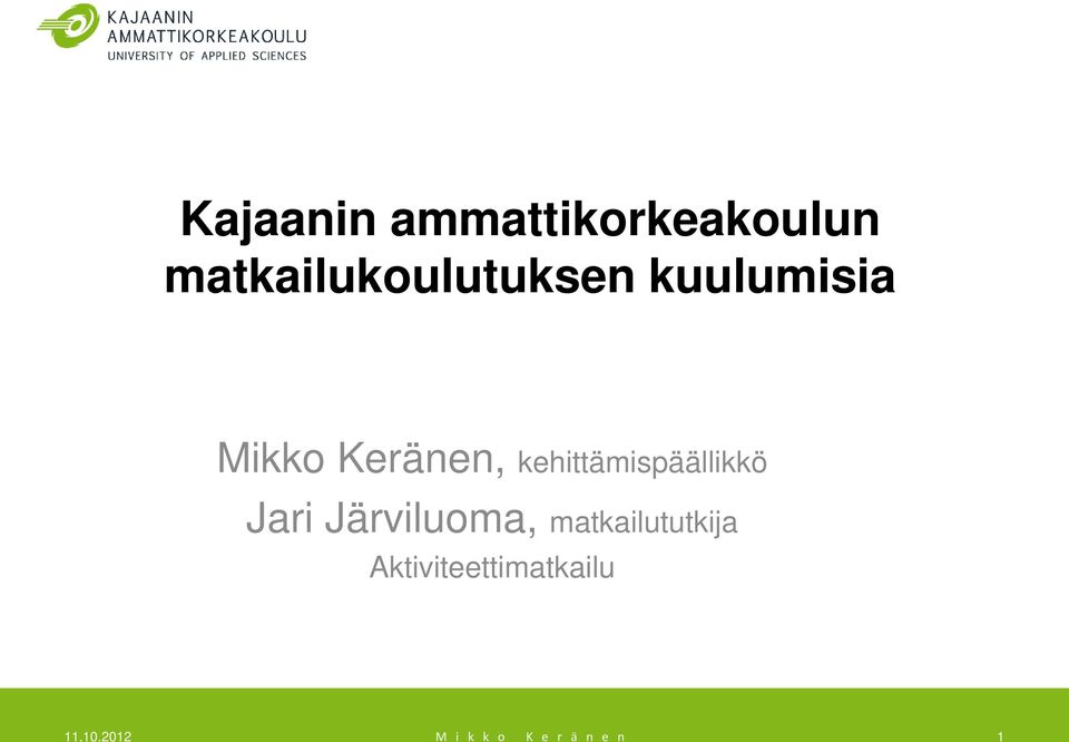 kehittämispäällikkö Jari Järviluoma,