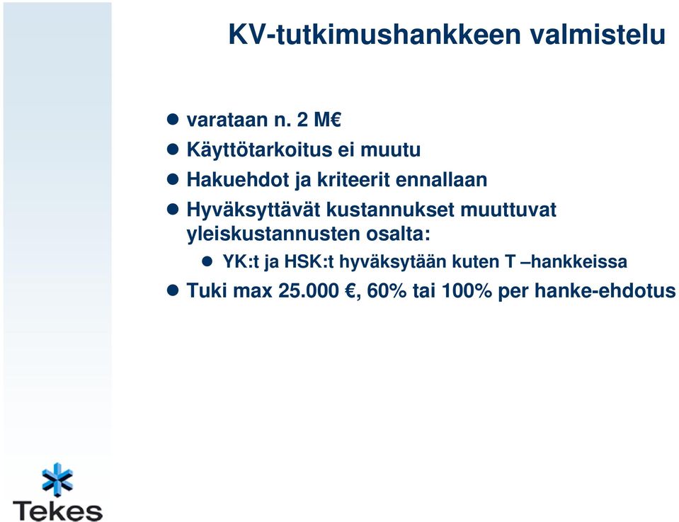 Hyväksyttävät kustannukset muuttuvat yleiskustannusten osalta: