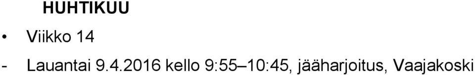 2016 kello 9:55