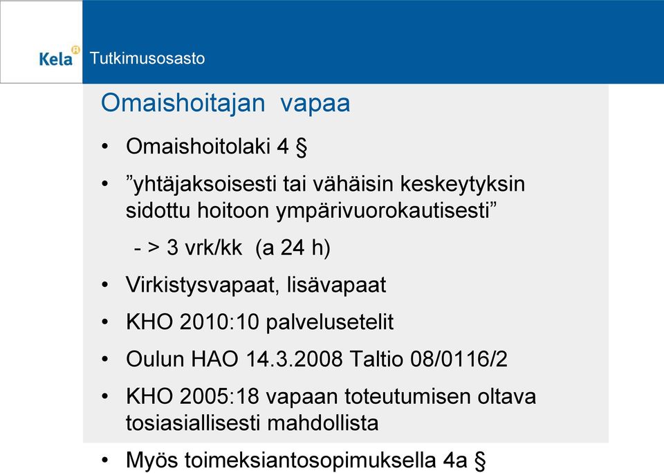 lisävapaat KHO 2010:10 palvelusetelit Oulun HAO 14.3.